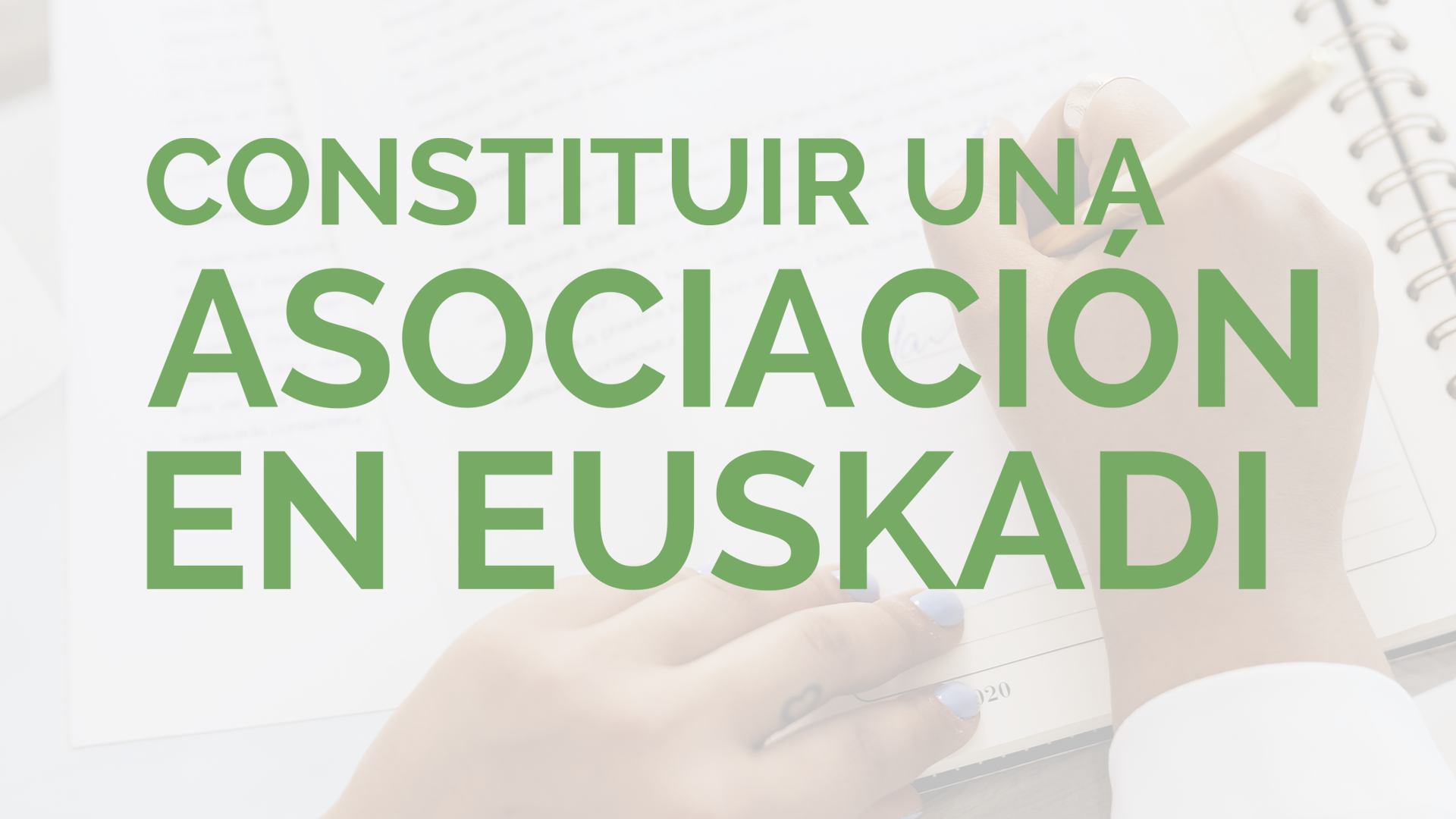 ¿Cómo puedo constituir una asociación en Euskadi?